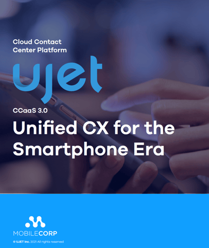 UJET -Unified CX for the Smartphone Era